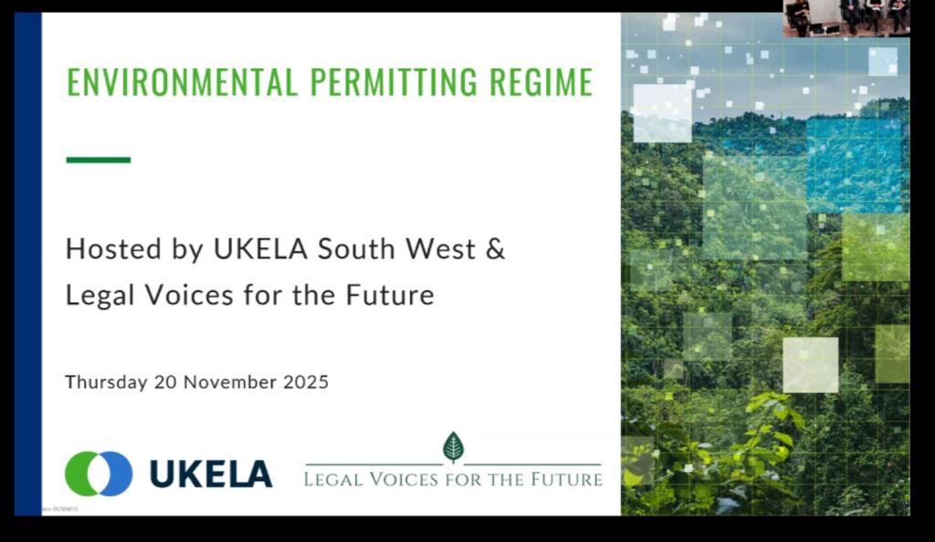 UKELA South West and LVF Event on the Environmental Permitting&nbsp;Regime